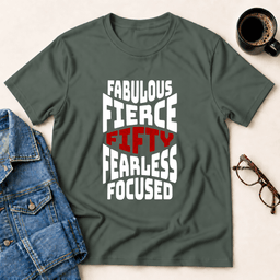 Fifty Fabulous Fierce T Shirt Gift For Adults