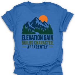Elevation Builds Character T Shirt Gift For Hiker