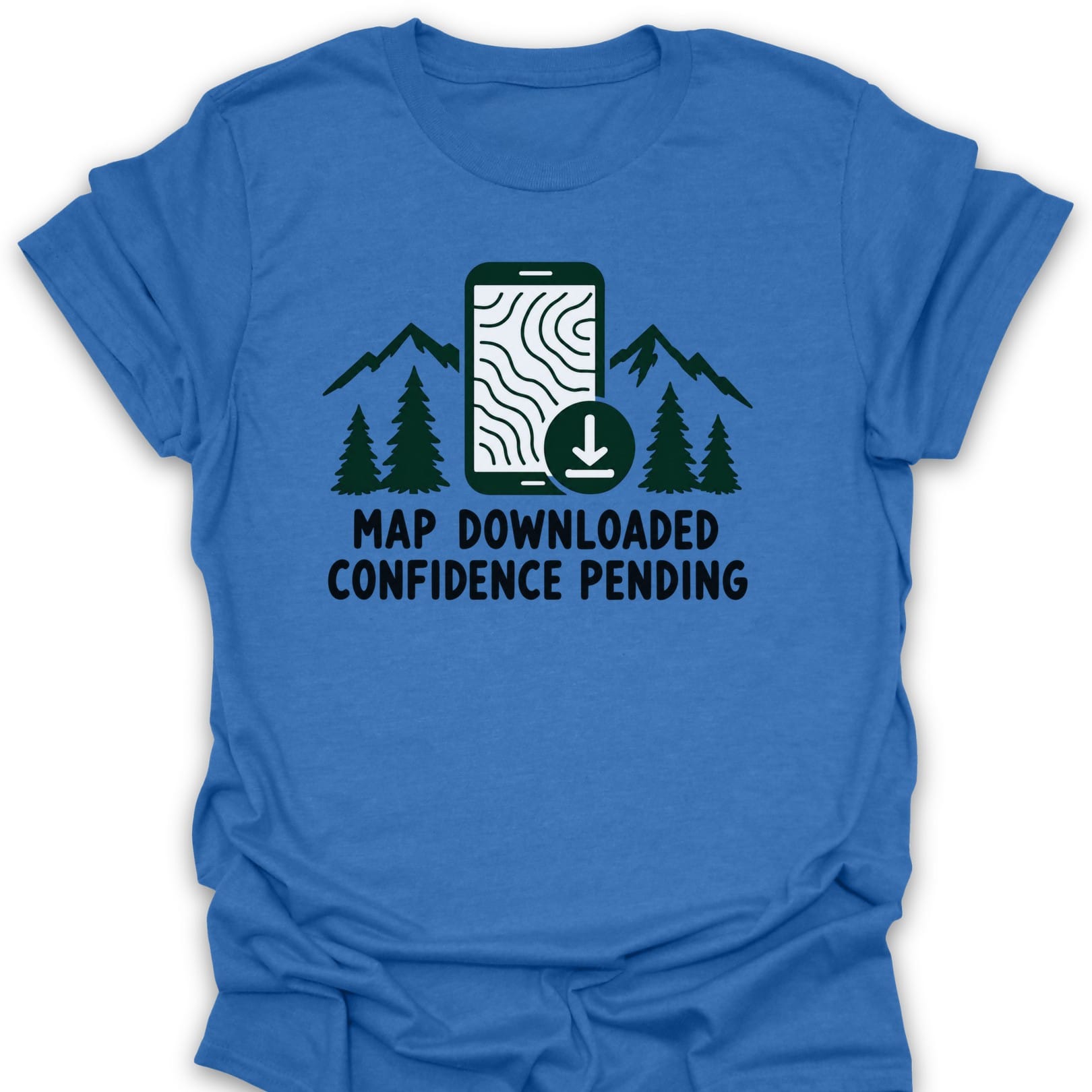 Confidence Pending T Shirt Gift For Hiker