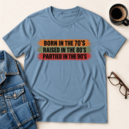 Raised In The 70s T Shirt Gift For Adults