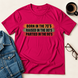 Raised In The 70s T Shirt Gift For Adults