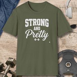 Strong And Pretty T Shirt Gift For Fitness Lover