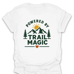 Powered By Trail Magic Mountain T Shirt Gift For Hiker