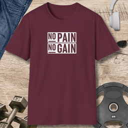 No Pain No Gain T Shirt Gift For Fitness Lover