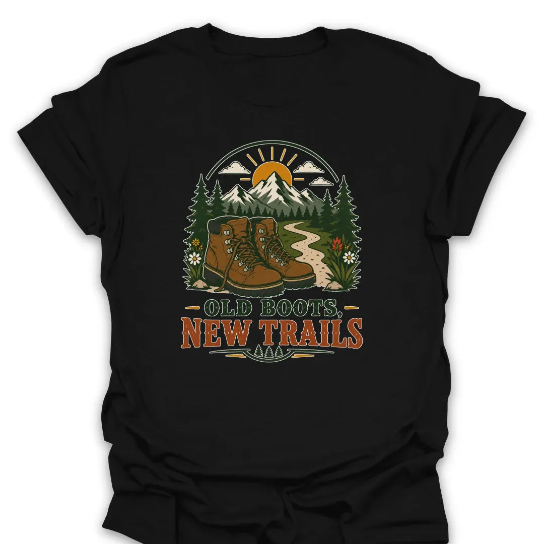 Old Boots New Trails T Shirt Gift For Hiker