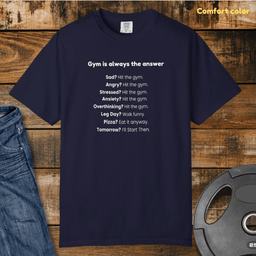 The Gym Is Always The Answer Vintage Wash T Shirt Gift For Fitness Lover