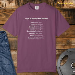 The Gym Is Always The Answer Vintage Wash T Shirt Gift For Fitness Lover