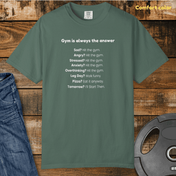 The Gym Is Always The Answer Vintage Wash T Shirt Gift For Fitness Lover