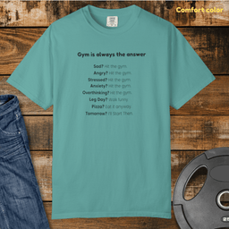 The Gym Is Always The Answer Vintage Wash T Shirt Gift For Fitness Lover