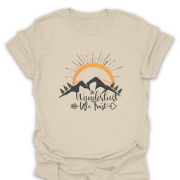 In Wanderlust We Trust T Shirt Gift For Hiker