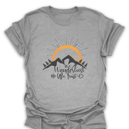 In Wanderlust We Trust T Shirt Gift For Hiker