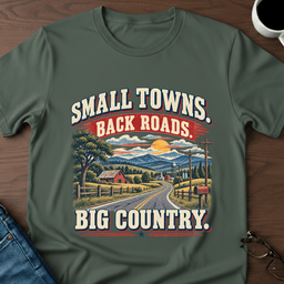 Small Towns Back Roads Big Country T Shirt Gift For Adults