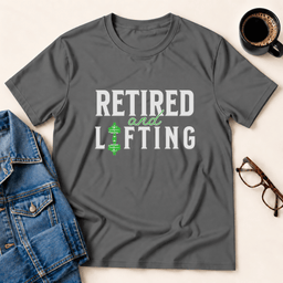 Retired And Lifting T Shirt Gift For Adults