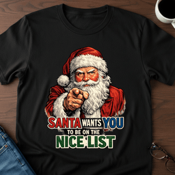 Santa Wants You On The Nice List T Shirt Gift For Adults