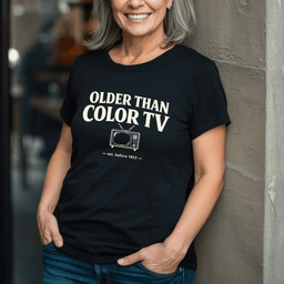 Older Than Color Tv T Shirt Gift For Adults