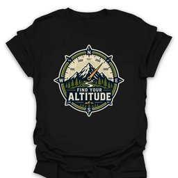 Find Your Altitude T Shirt Gift For Hiker