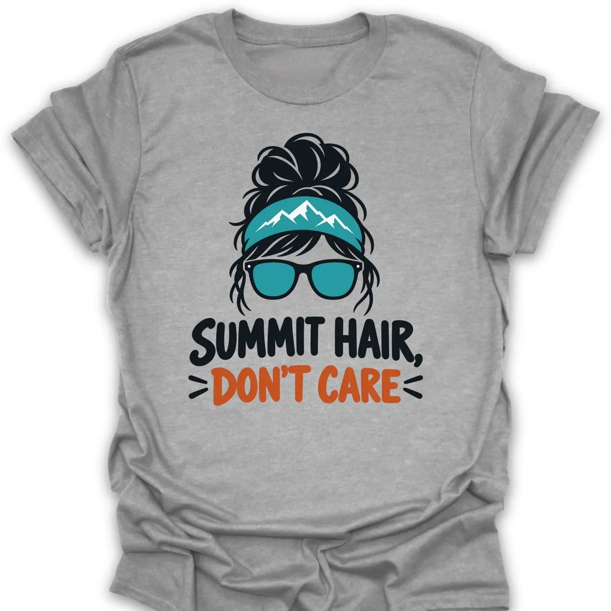 Summit Hair Dont Care T Shirt Gift For Hiker