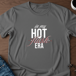 In My Hot Flash Era T Shirt Gift For Adults