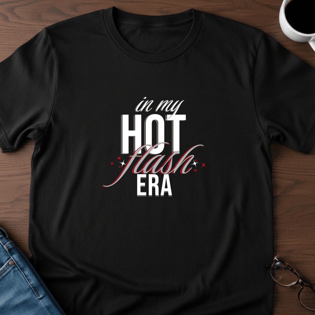 In My Hot Flash Era T Shirt Gift For Adults