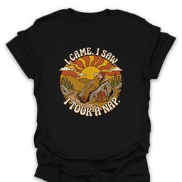 I Came I Saw T Shirt Gift For Hiker