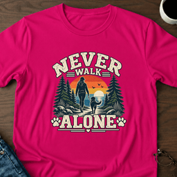 Never Walk Alone T Shirt Gift For Adults