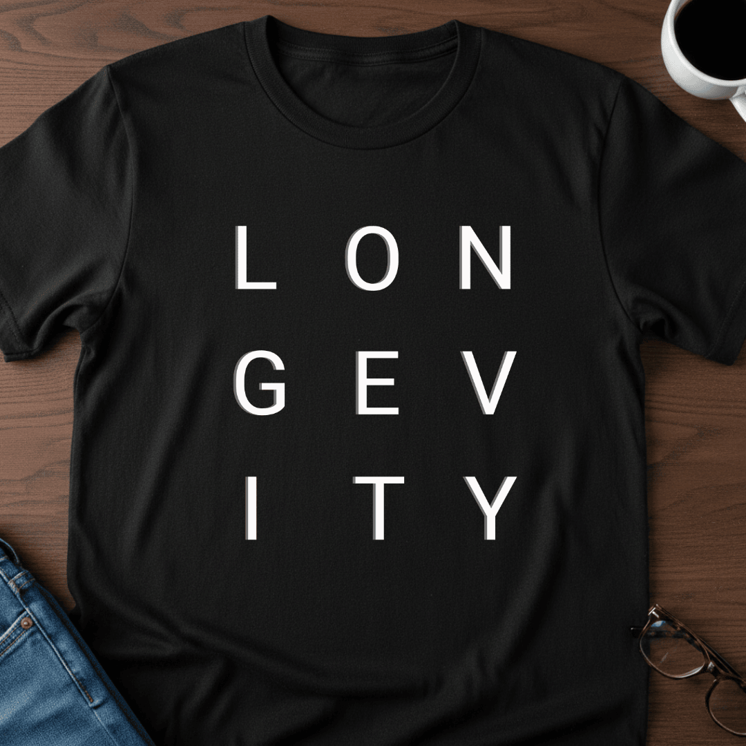 Longevity T Shirt Gift For Adults