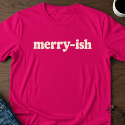 Merry Ish T Shirt Gift For Adults