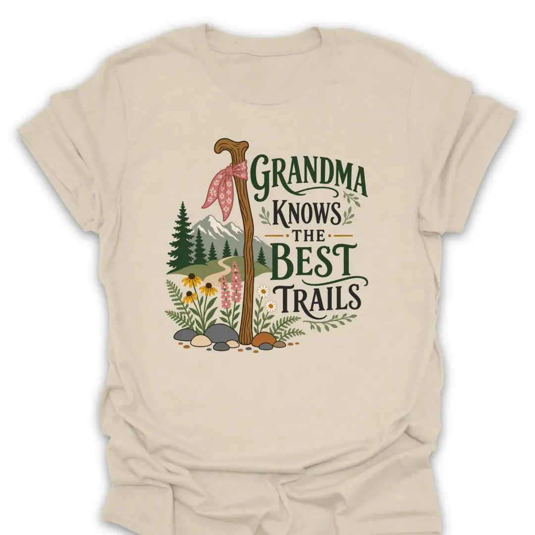 Grandma Knows The Best Trails T Shirt Gift For Grandma