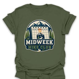 Midweek Hike Club T Shirt Gift For Hiker