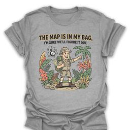 The Map Is In My Bag T Shirt Gift For Hiker