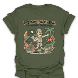 The Map Is In My Bag T Shirt Gift For Hiker