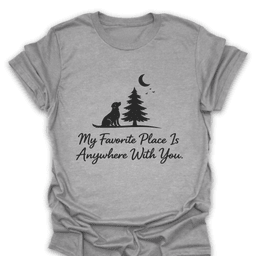 Favorite Place Is Anywhere With You T Shirt Gift For Hiker