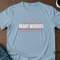 Hot Flashes And Heavy Weights T Shirt Gift For Adults