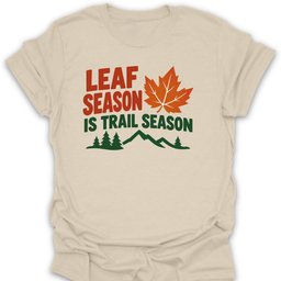 Leaf Trail Season T Shirt Gift For Hiker