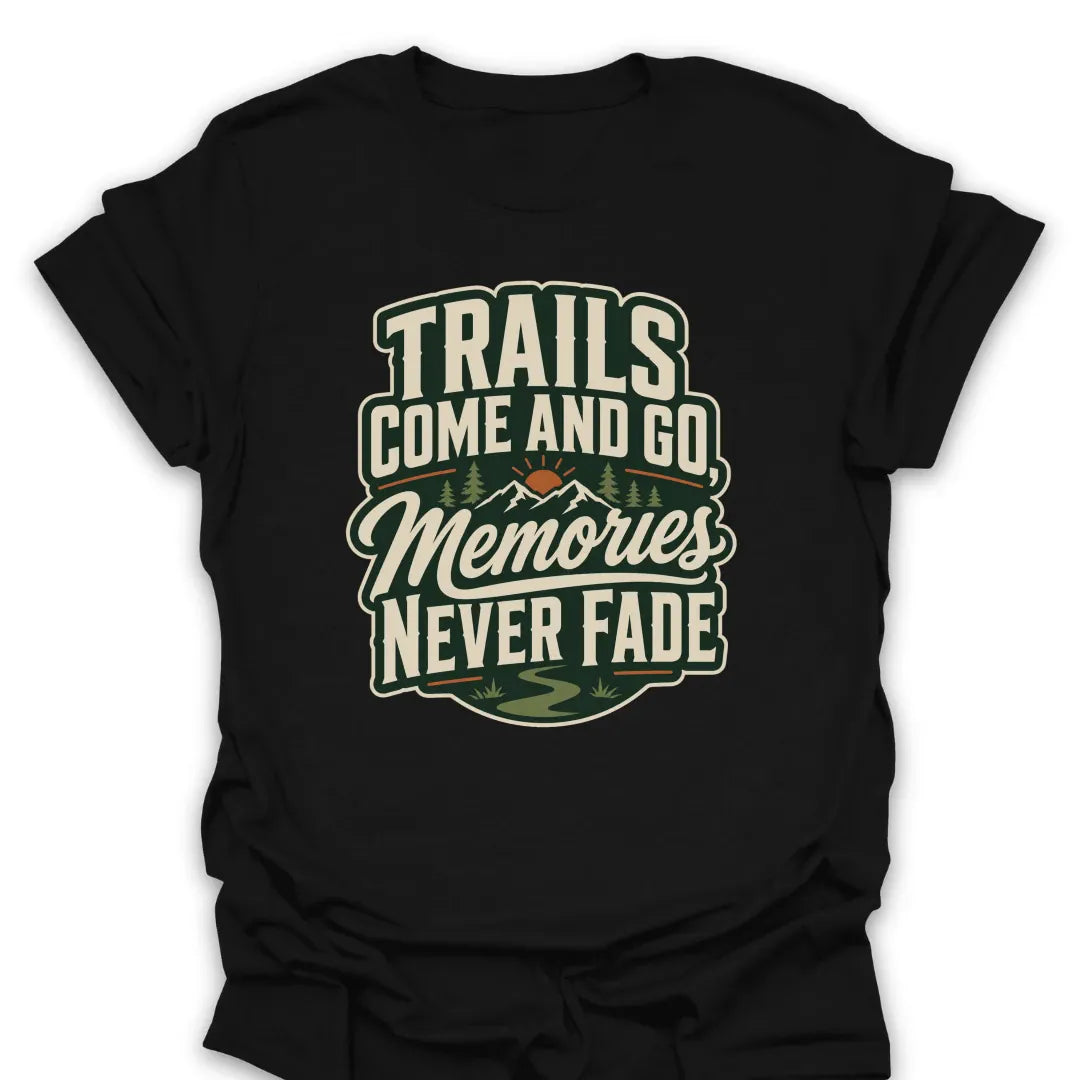 Memories Never Fade Mountain Sunrise T Shirt Gift For Hiker