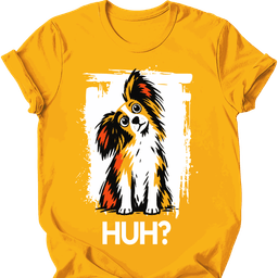 Papillon Huh Dog T Shirt Gift For Dog Lover