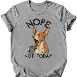 Podenco Not Today T Shirt Gift For Dog Lover