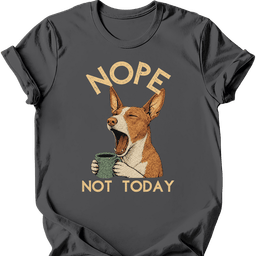 Podenco Not Today T Shirt Gift For Dog Lover