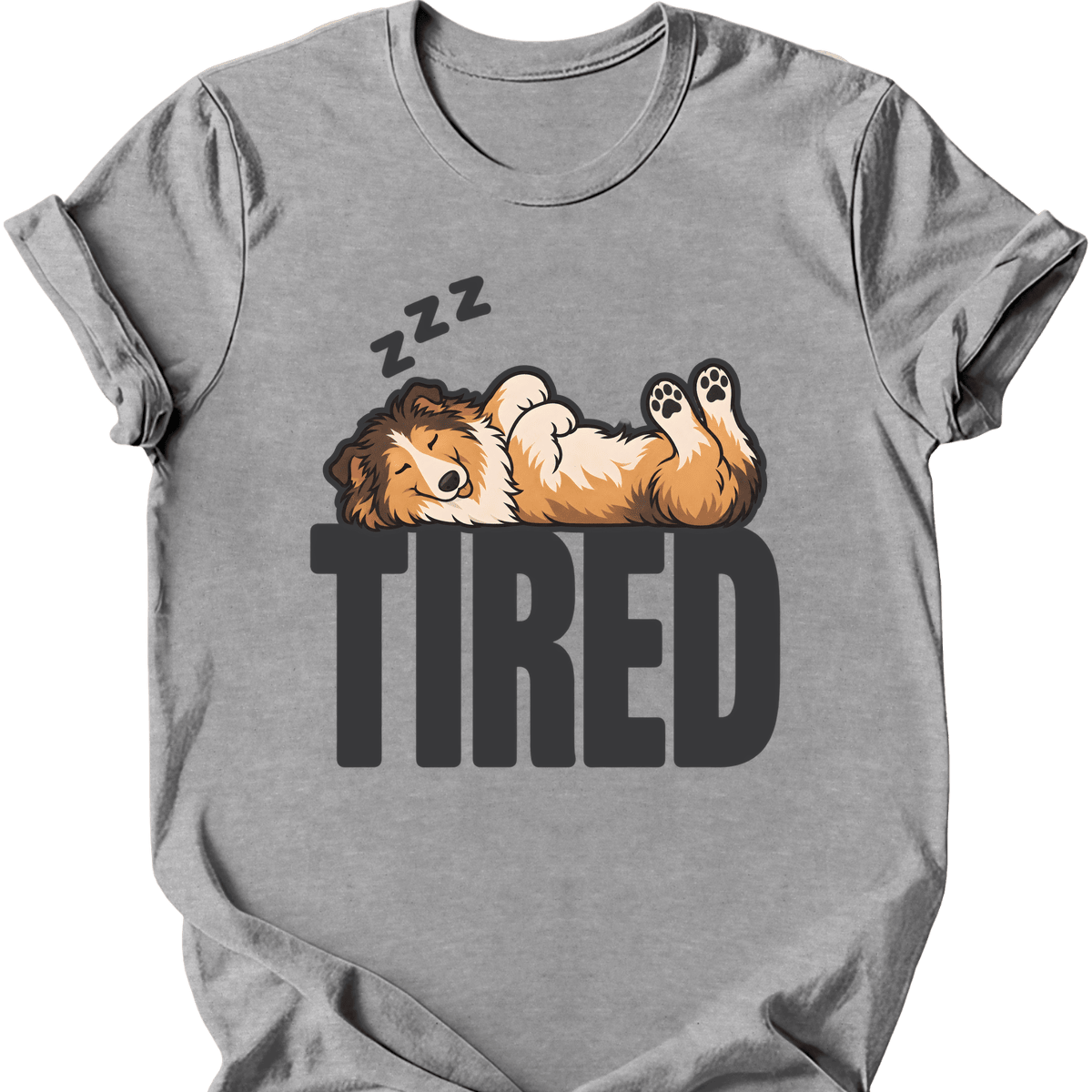 Rough Collie Tired Dog T Shirt Gift For Dog Lover