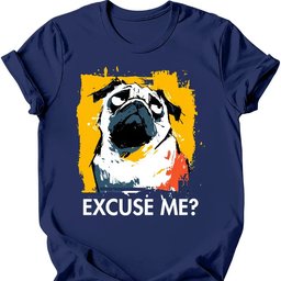 Pug Excuse Me Dog T Shirt Gift For Dog Lover