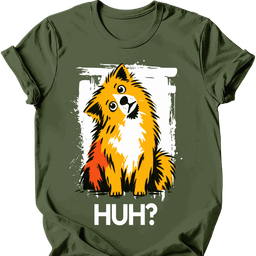 Pomeranian Huh Dog T Shirt Gift For Dog Lover