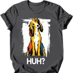 Saluki Huh Dog T Shirt Gift For Dog Lover