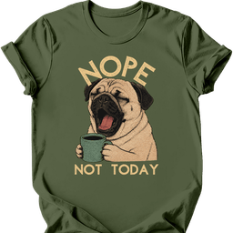 Pug Not Today T Shirt Gift For Dog Lover