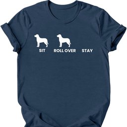Sit Roll Over Stay T Shirt Gift For Dog Lover