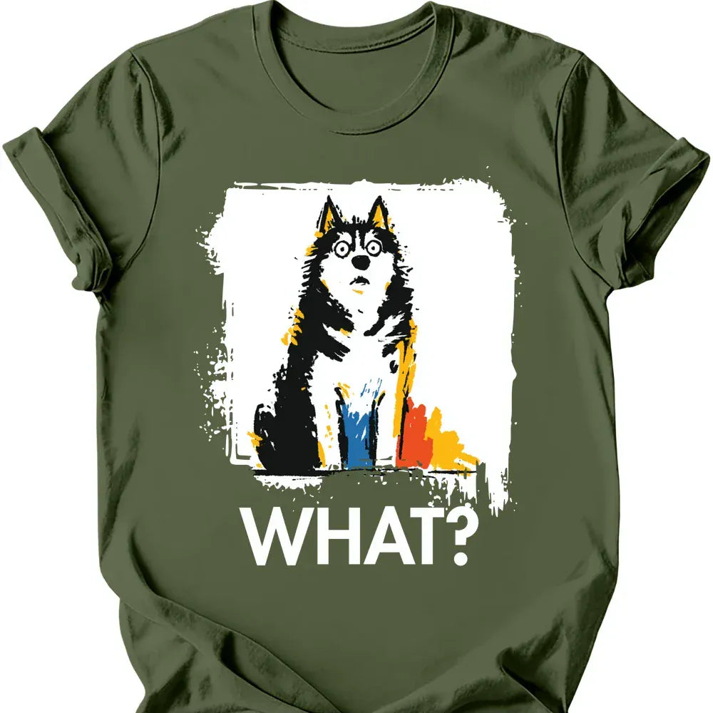 Siberian Husky What Dog T Shirt Gift For Dog Lover