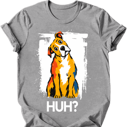 Pitbull Huh Dog T Shirt Gift For Dog Lover