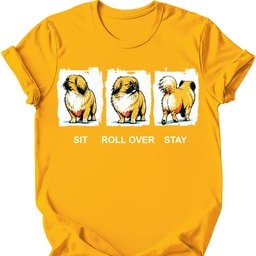 Pekingese Sit Roll Over Stay T Shirt Gift For Dog Lover