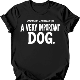 Personal Assistant T Shirt Gift For Dog Lover