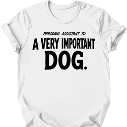 Personal Assistant T Shirt Gift For Dog Lover