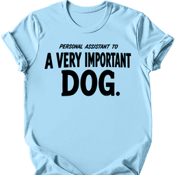 Personal Assistant T Shirt Gift For Dog Lover